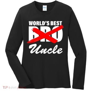 Worlds Best Bro (Uncle) Funny Women's Long Sleeve Shirt