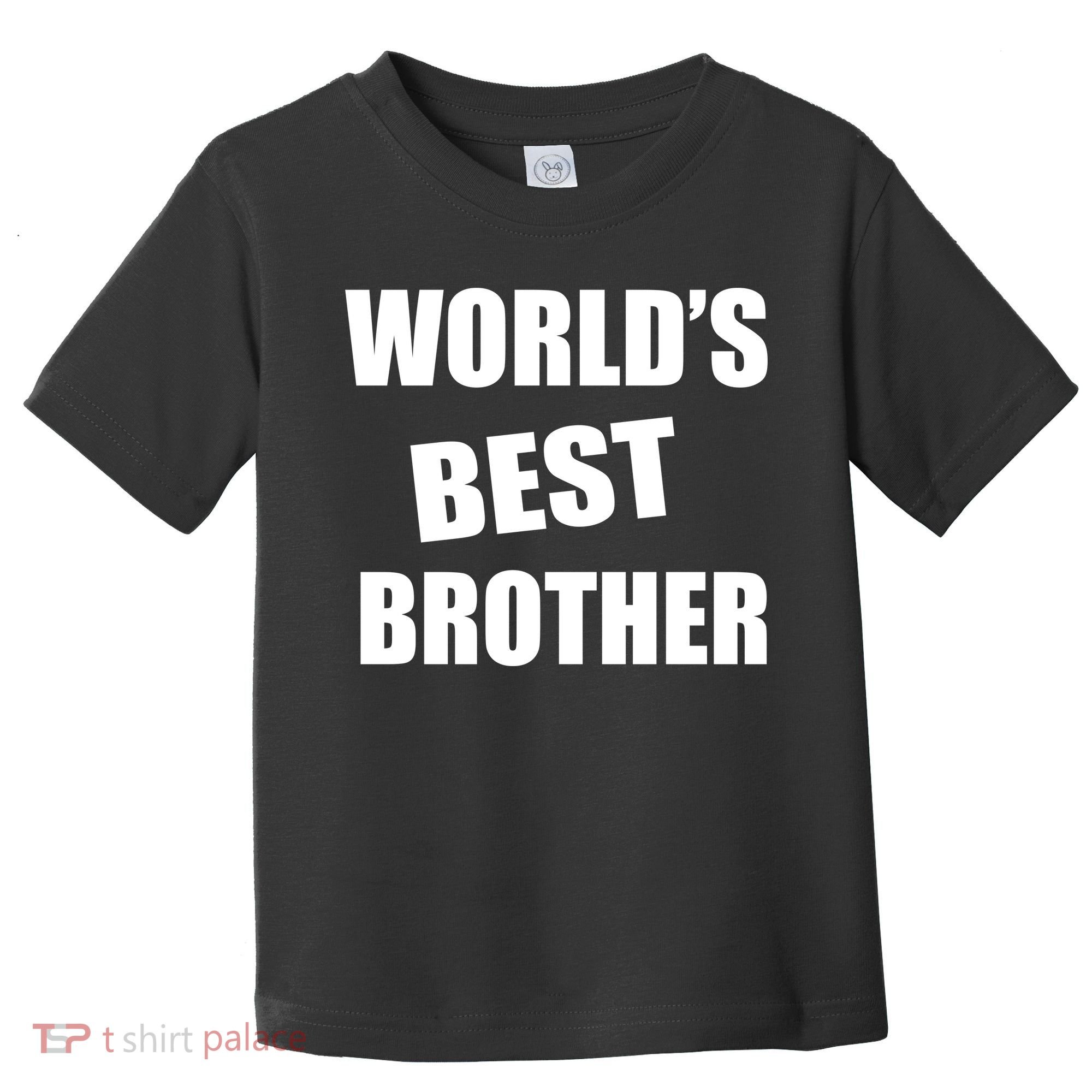 World's Best Brother Toddler T-Shirt
