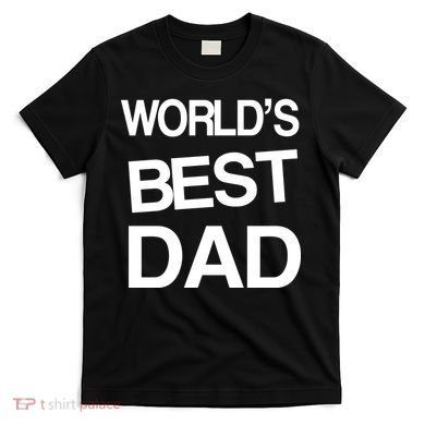 World's Best Dad T-Shirt