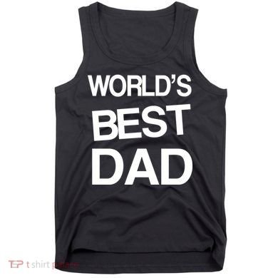 World's Best Dad Tank Top
