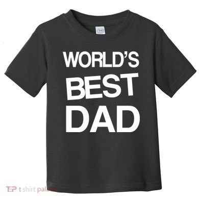 World's Best Dad Toddler T-Shirt