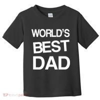 World's Best Dad Toddler T-Shirt thumb 0