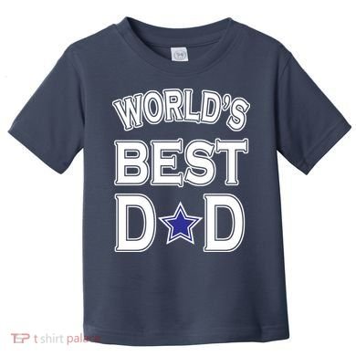 World's Best Dad Dallas Football Toddler T-Shirt