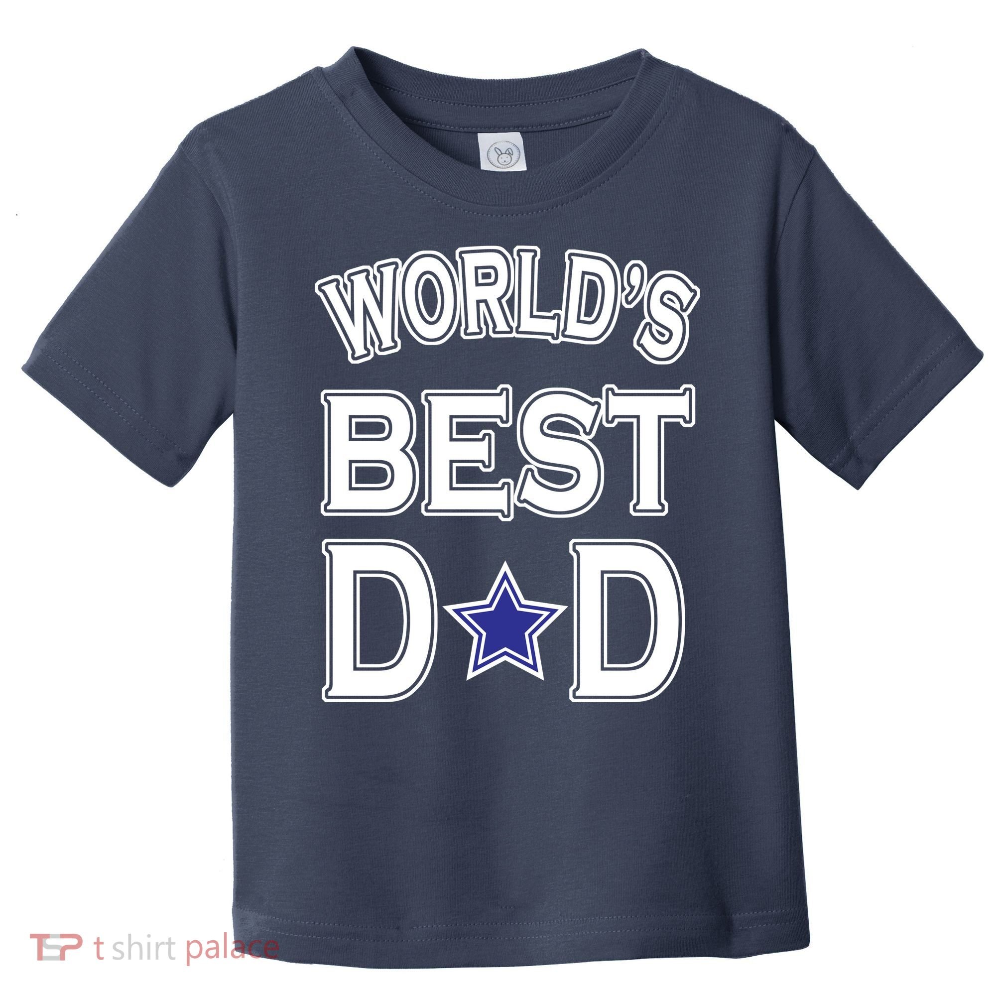World's Best Dad Dallas Football Toddler T-Shirt
