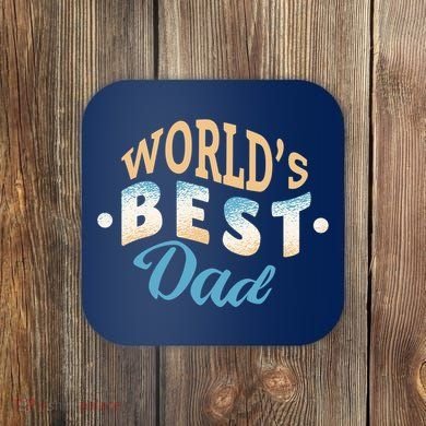 World's Best Dad Wave Coaster