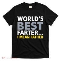 World's Best Farter I Mean Father T-Shirt thumb 0