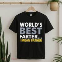 World's Best Farter I Mean Father T-Shirt thumb 2
