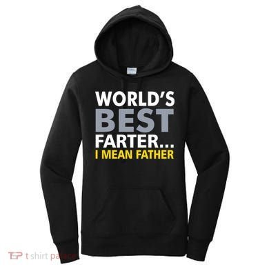 World's Best Farter I Mean Father Women's Hoodie