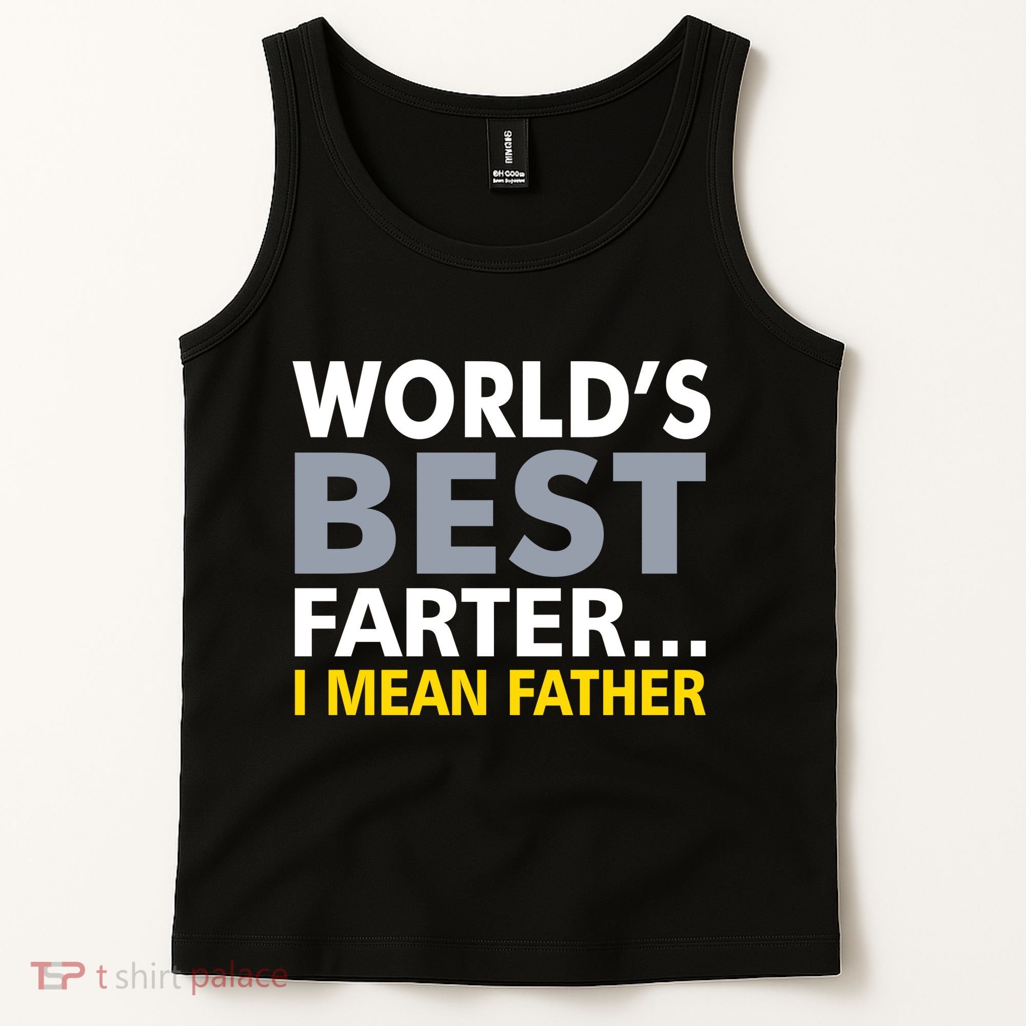 World's Best Farter I Mean Father Tank Top