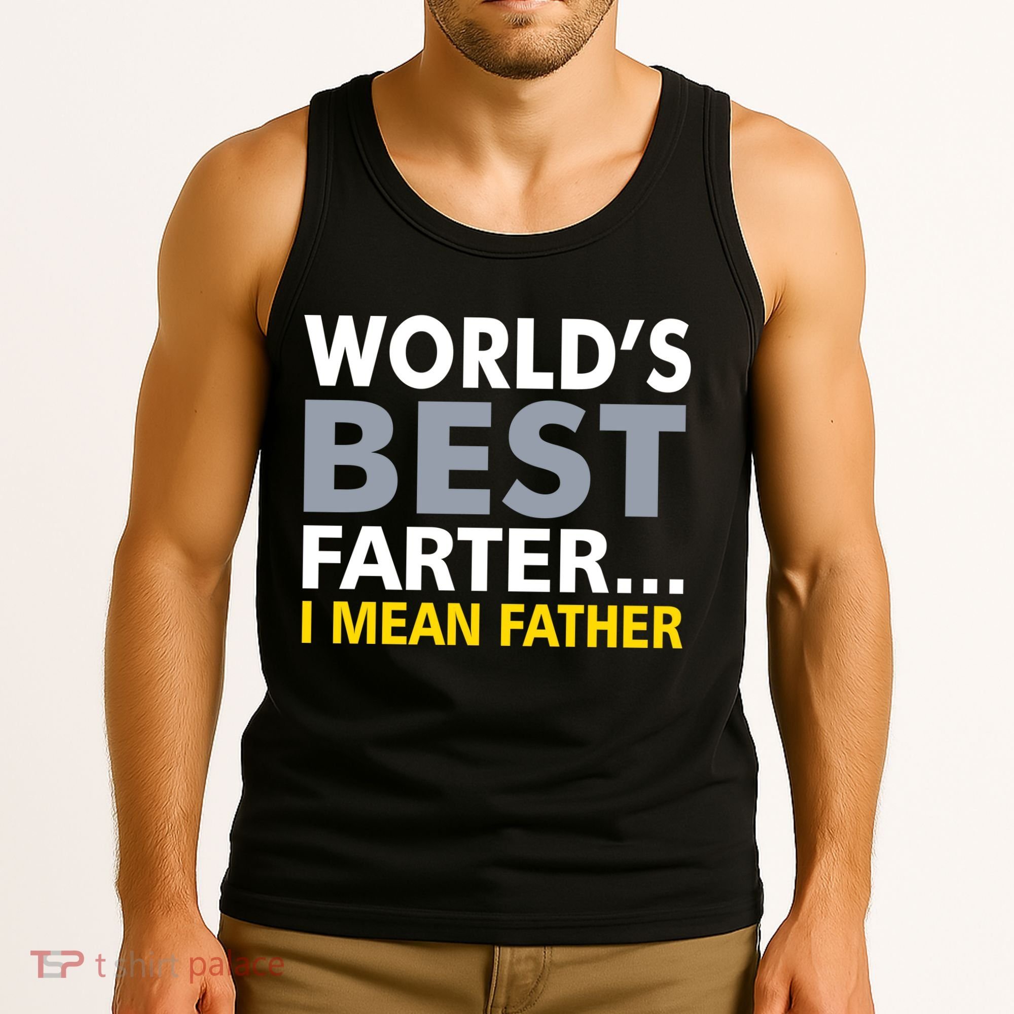 World's Best Farter I Mean Father Tank Top