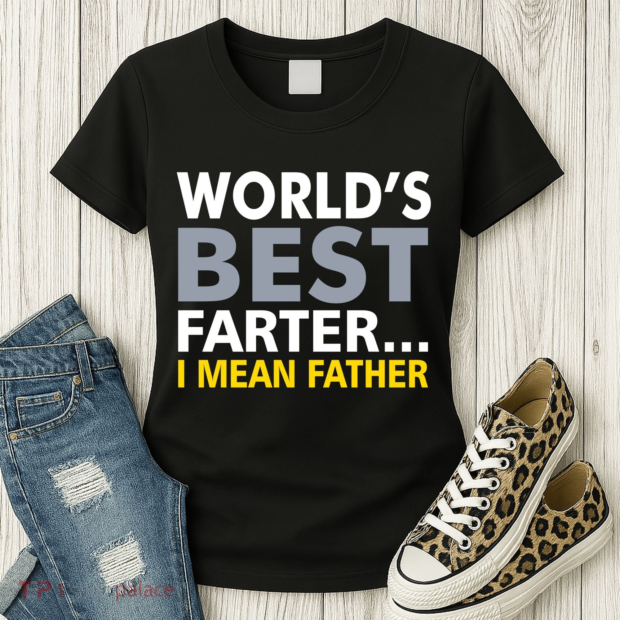 World's Best Farter I Mean Father Women's T-Shirt