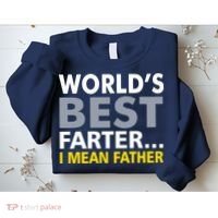 World's Best Farter I Mean Father Funny Dad Sweatshirt thumb 2