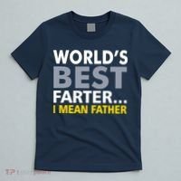 World's Best Farter I Mean Father Funny Dad T-Shirt thumb 5