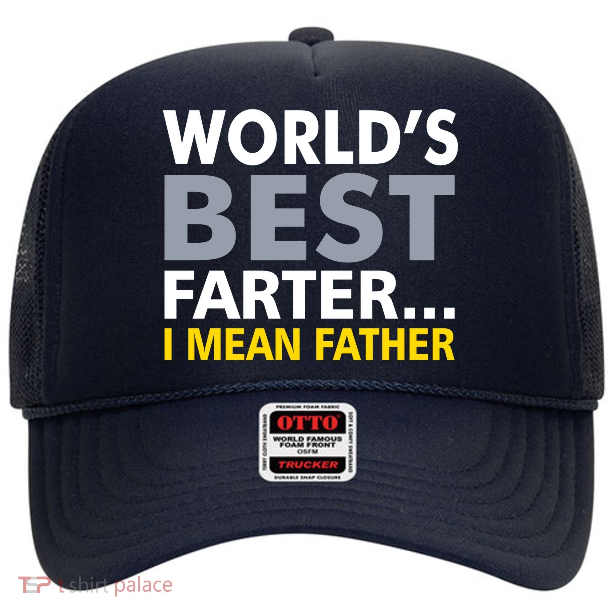 World's Best Farter I Mean Father Funny Dad Hat