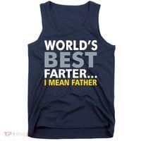 World's Best Farter I Mean Father Funny Dad Tank Top thumb 0