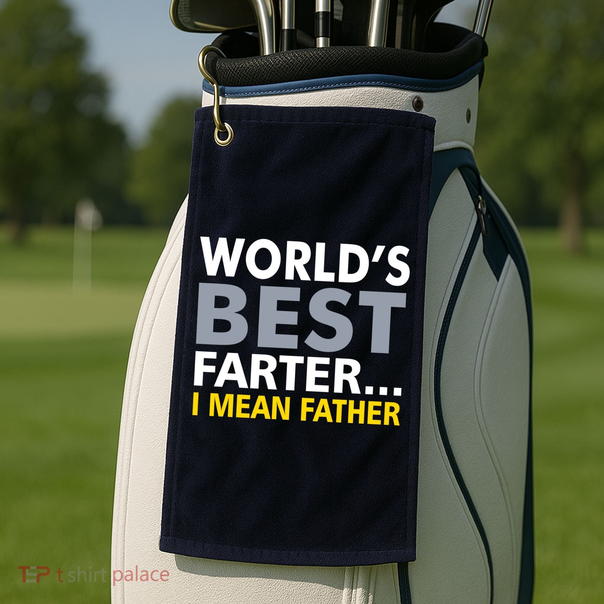 World's Best Farter I Mean Father Funny Dad Golf Towel