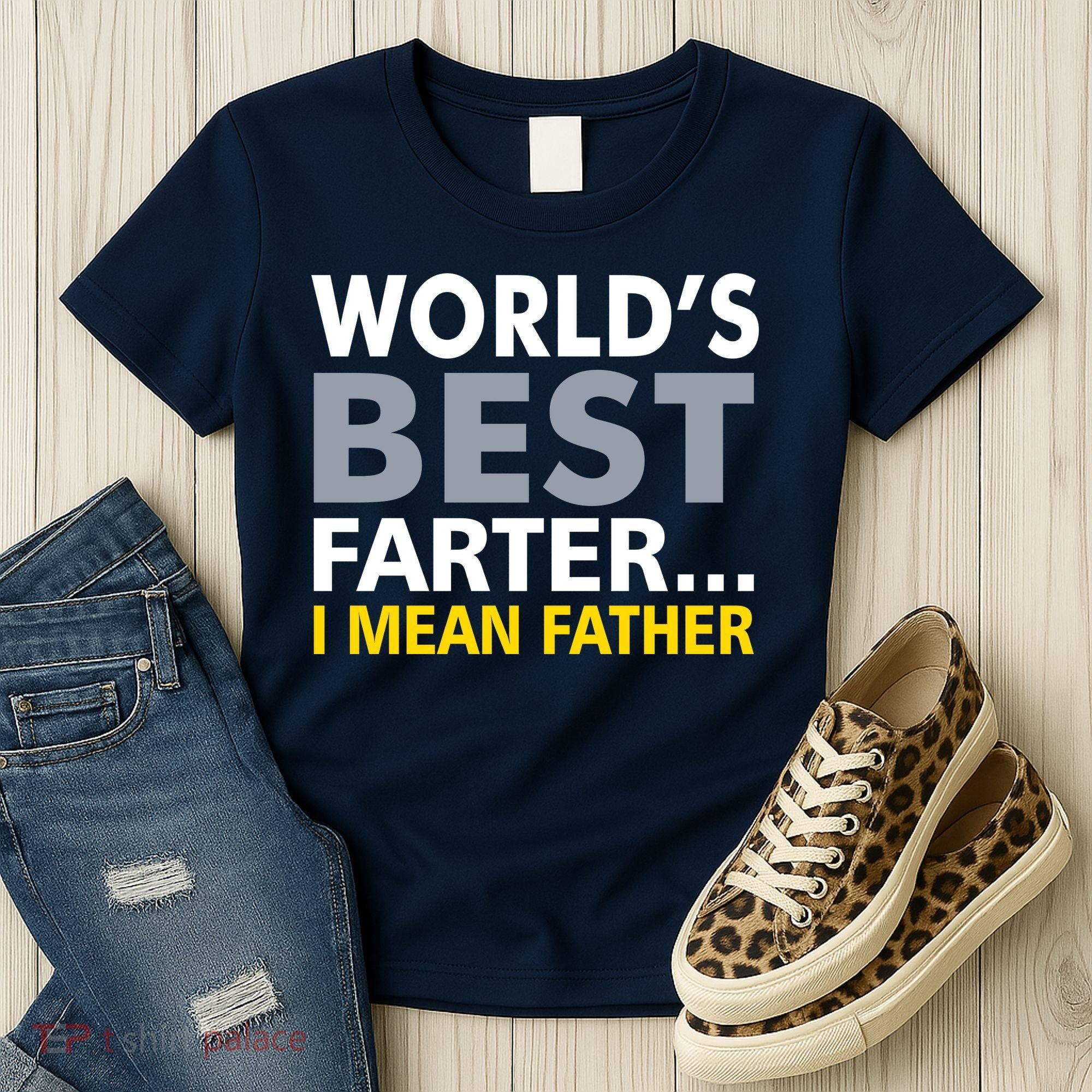 World's Best Farter I Mean Father Funny Dad Women's T-Shirt