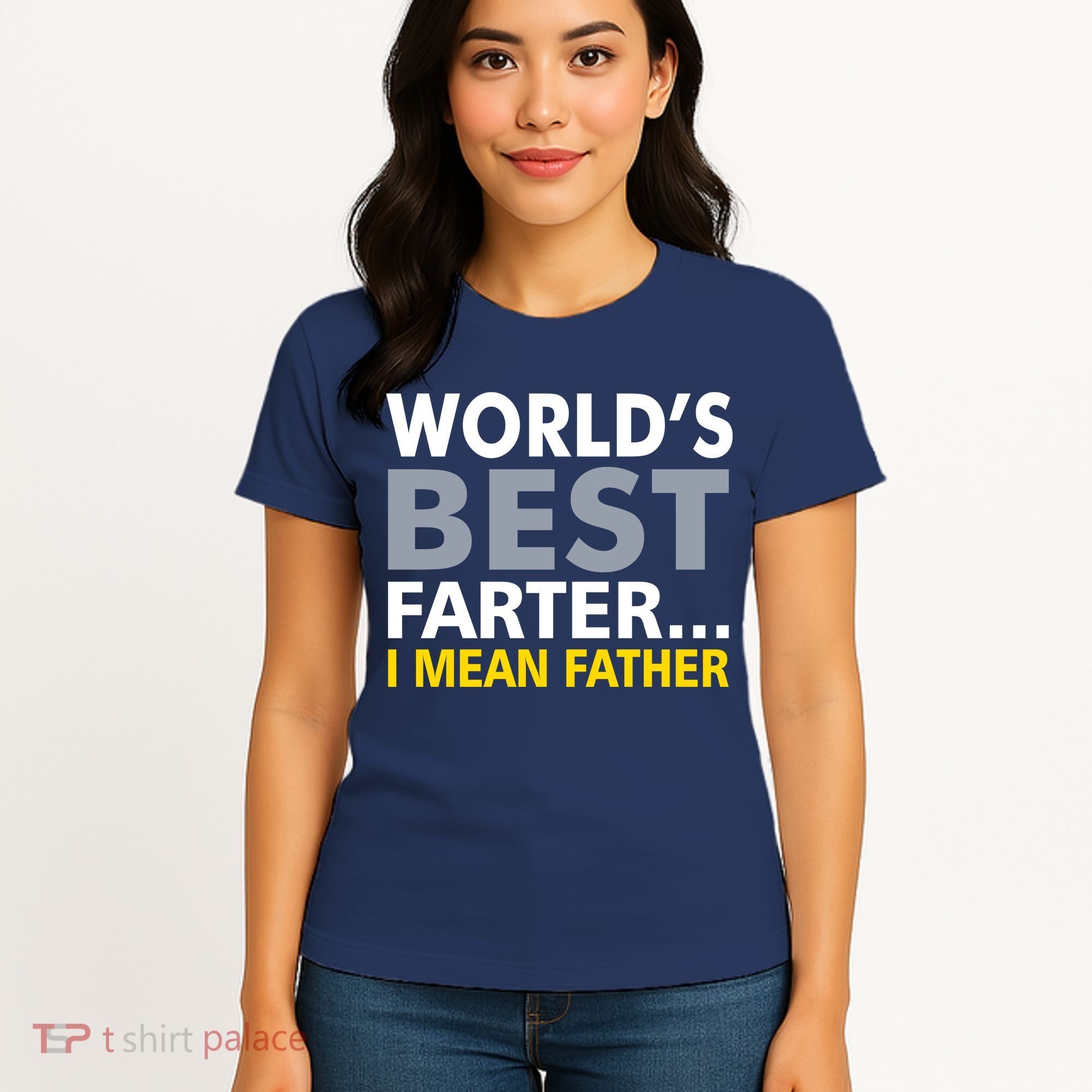 World's Best Farter I Mean Father Funny Dad Women's T-Shirt