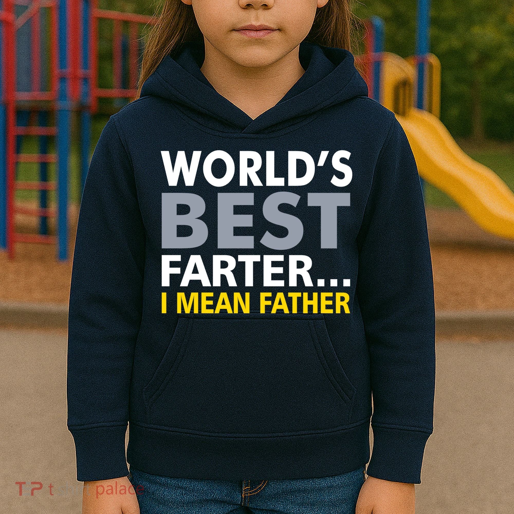 World's Best Farter I Mean Father Funny Dad Kids Hoodie