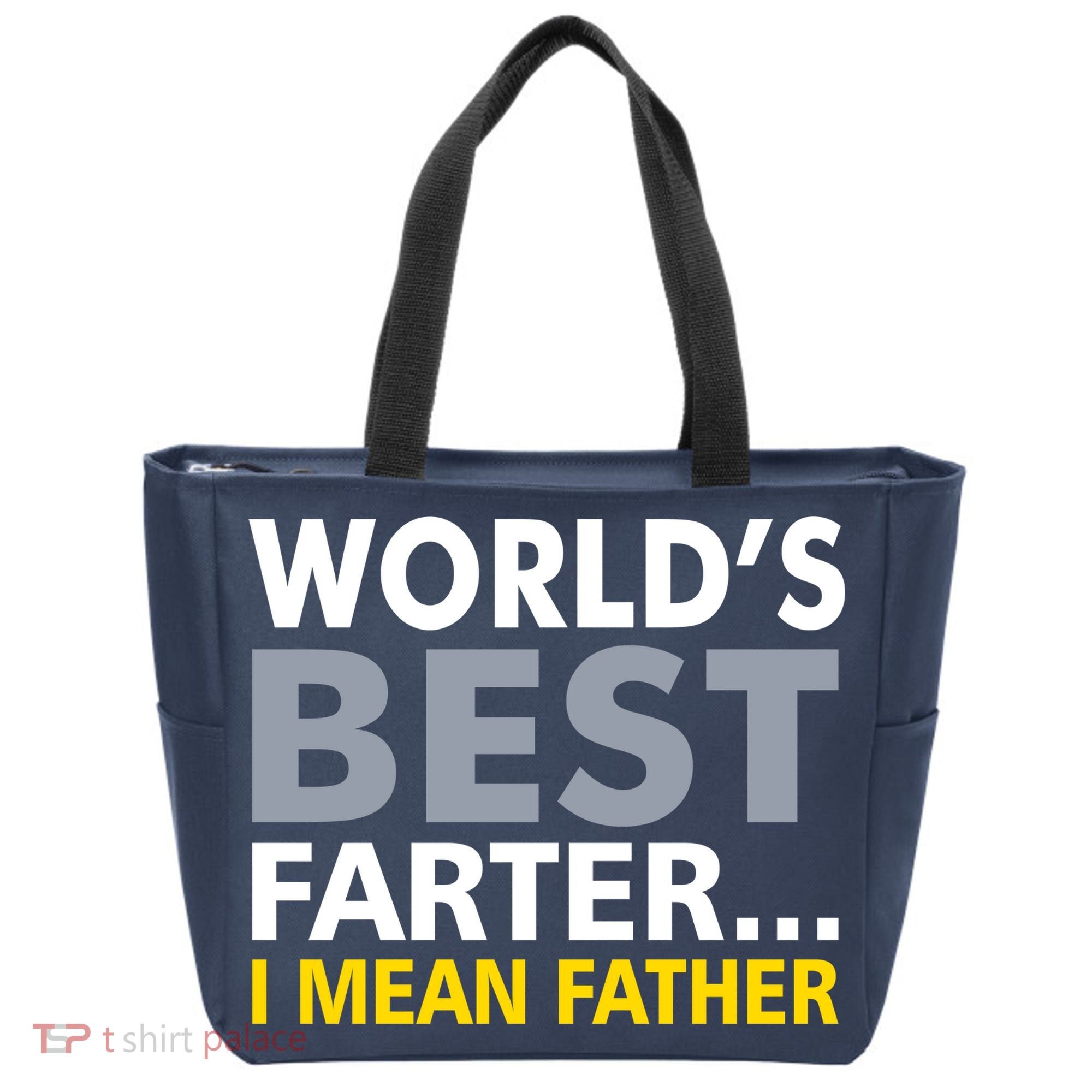 World's Best Farter I Mean Father Funny Dad Tote Bag