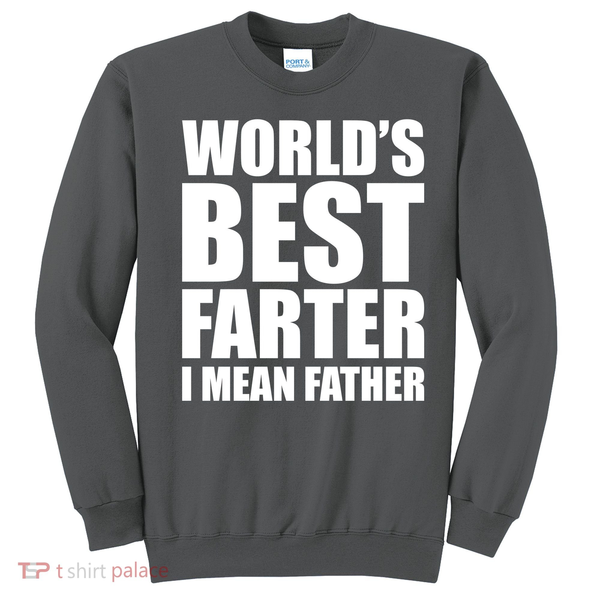 World's Best Farter I Mean Father Funny Dad Logo Sweatshirt