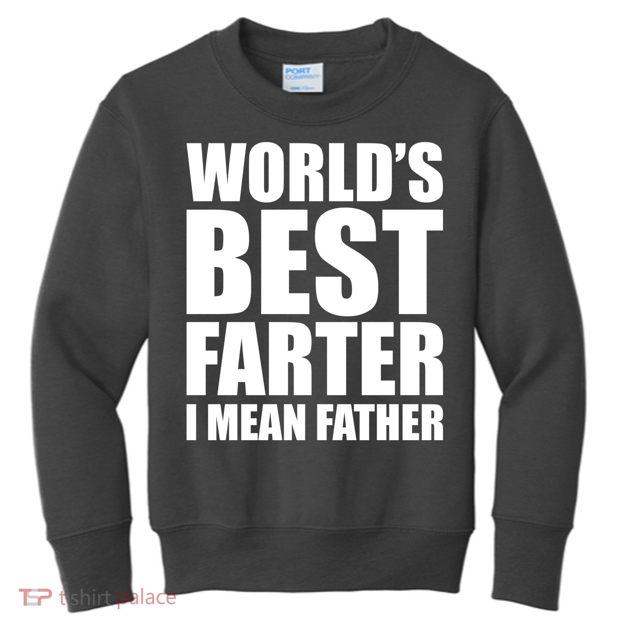 World's Best Farter I Mean Father Funny Dad Logo Kids Sweatshirt