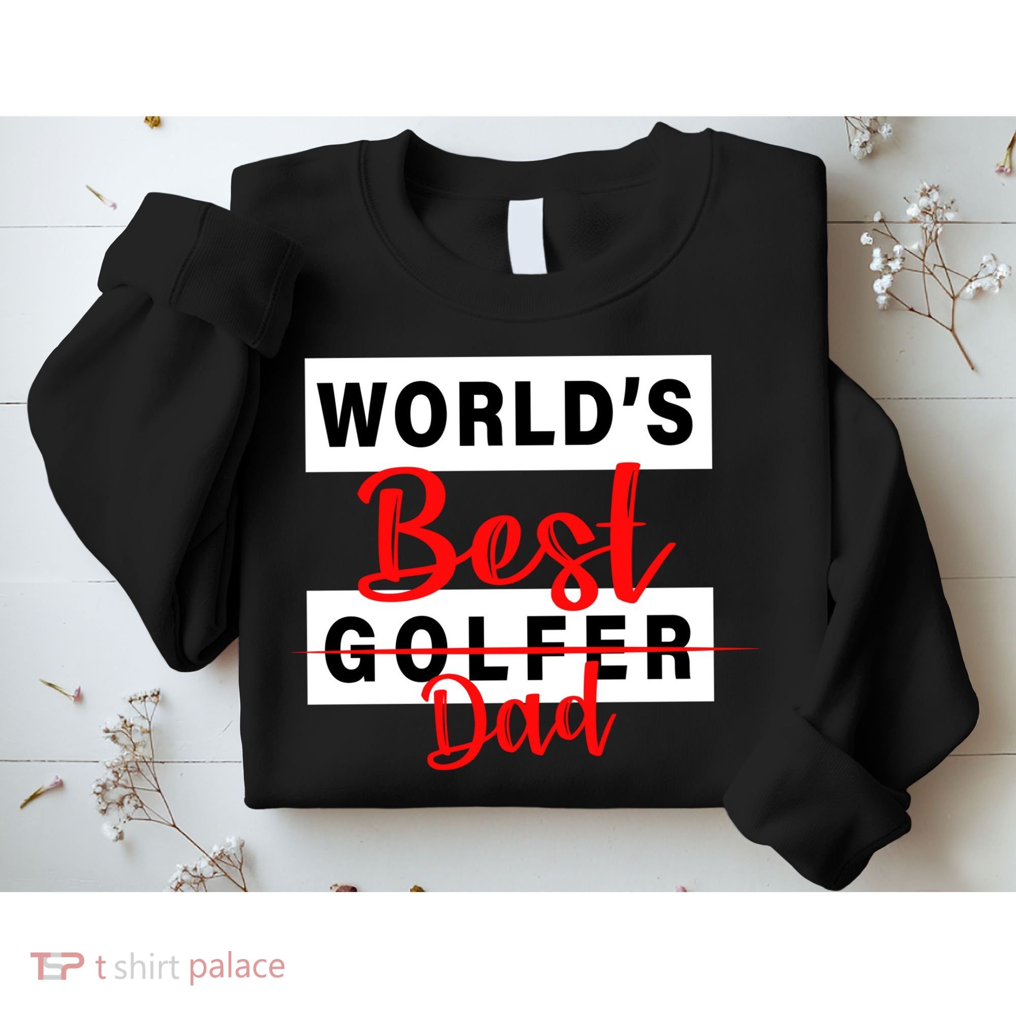 World's Best Golfer Dad Sweatshirt