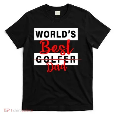 World's Best Golfer Dad T-Shirt