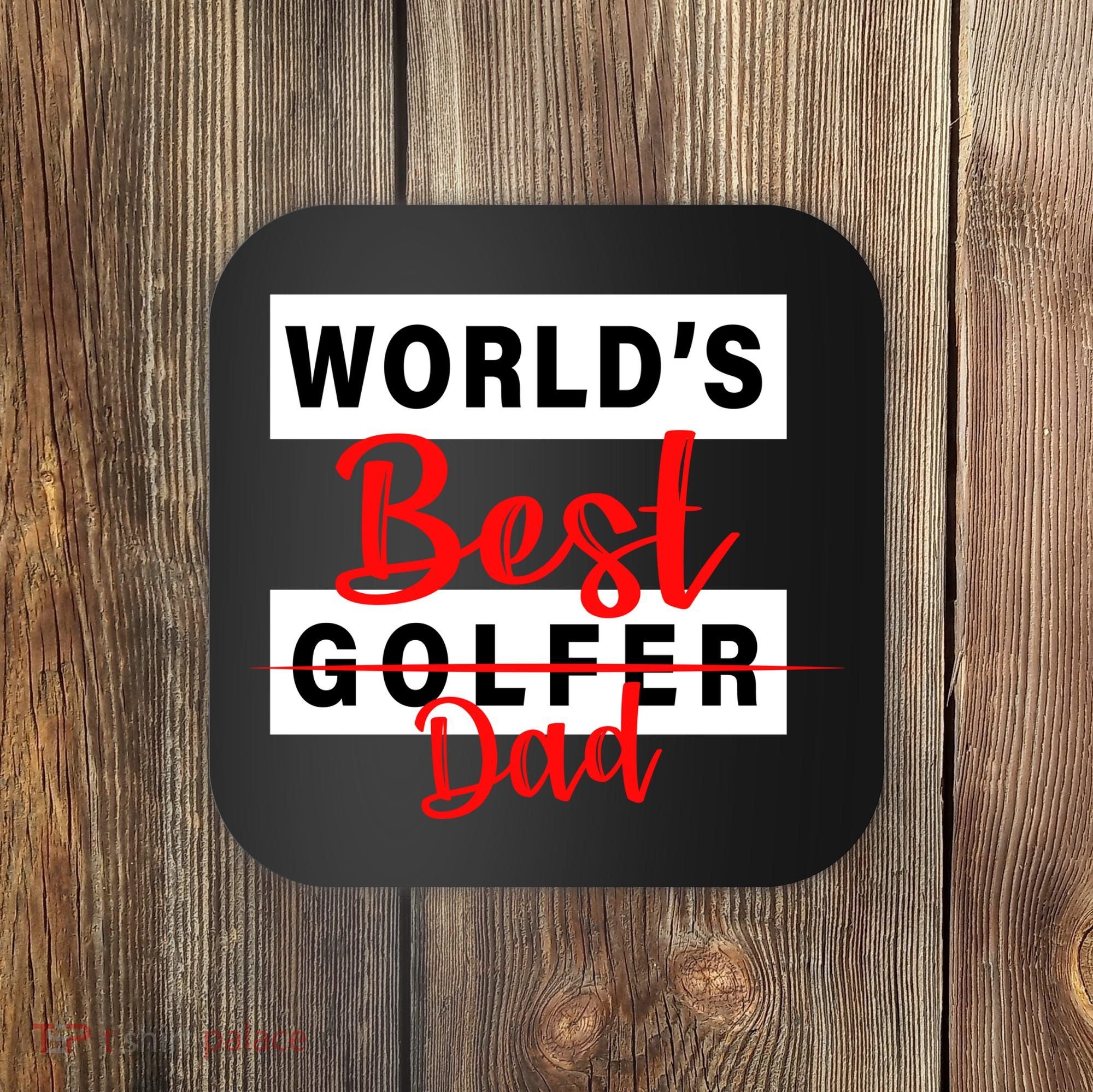 World's Best Golfer Dad Coaster