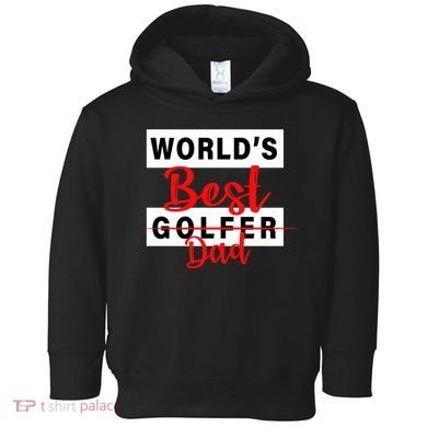 World's Best Golfer Dad Toddler Hoodie