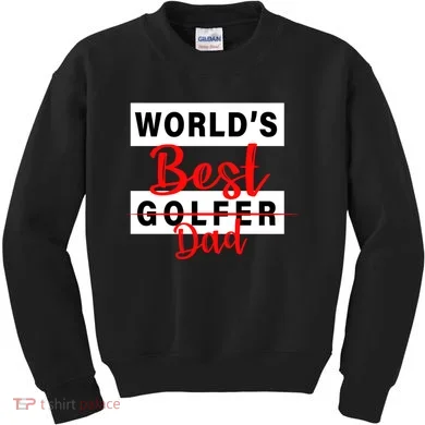 World's Best Golfer Dad Kids Sweatshirt