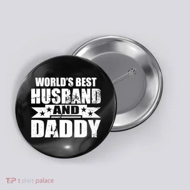 World's Best Husband And Daddy Button
