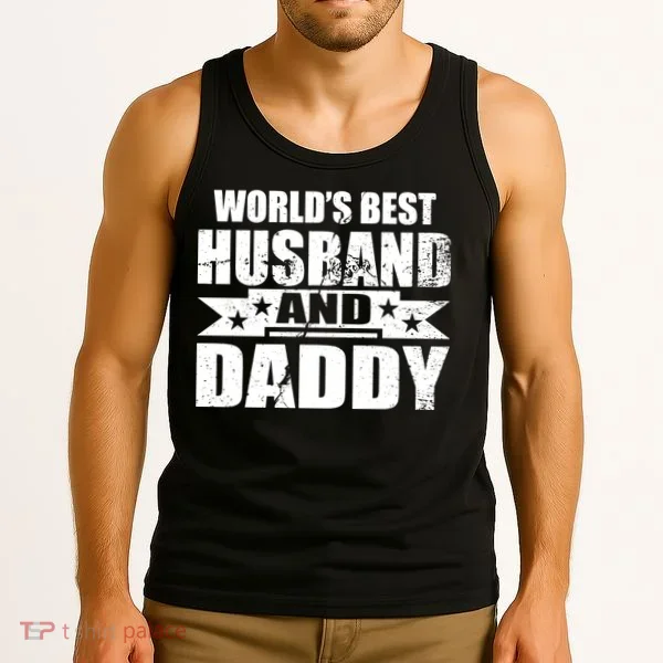 World's Best Husband And Daddy Tank Top