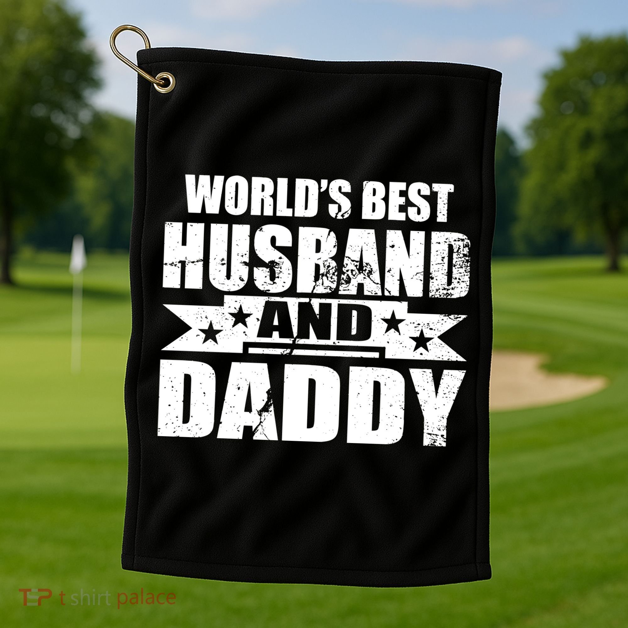 World's Best Husband And Daddy Golf Towel