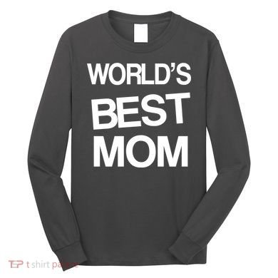 World's Best Mom Long Sleeve Shirt