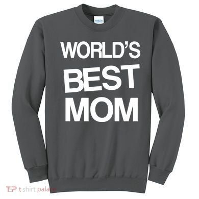 World's Best Mom Sweatshirt