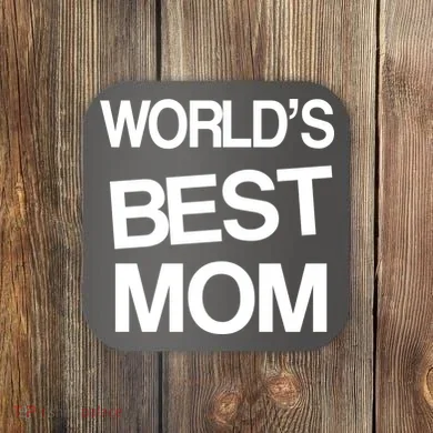 World's Best Mom Coaster