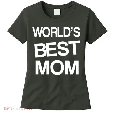 World's Best Mom Women's T-Shirt