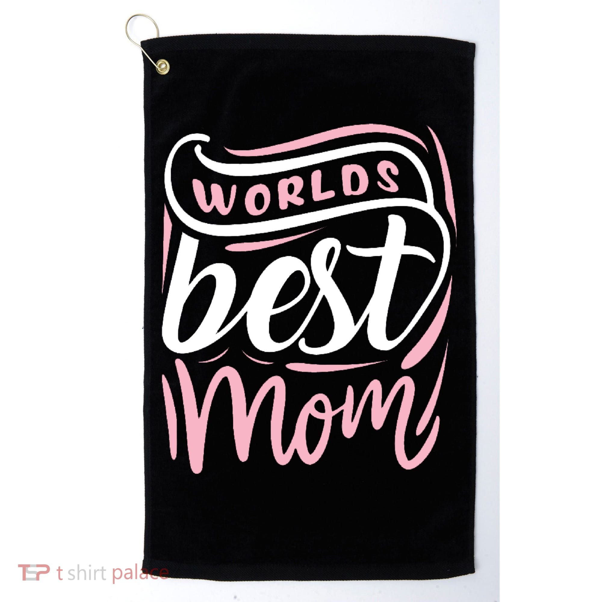 Worlds Best Mom Mothers Day Gift Golf Towel