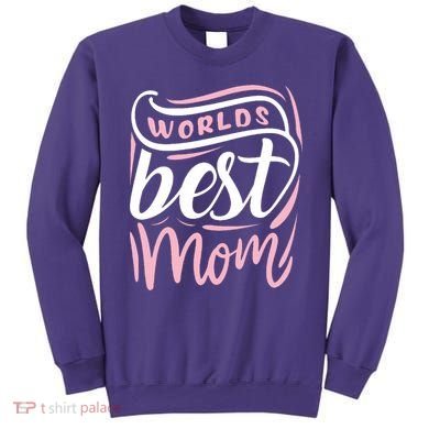 Worlds Best Mom Mothers Day Gift Sweatshirt