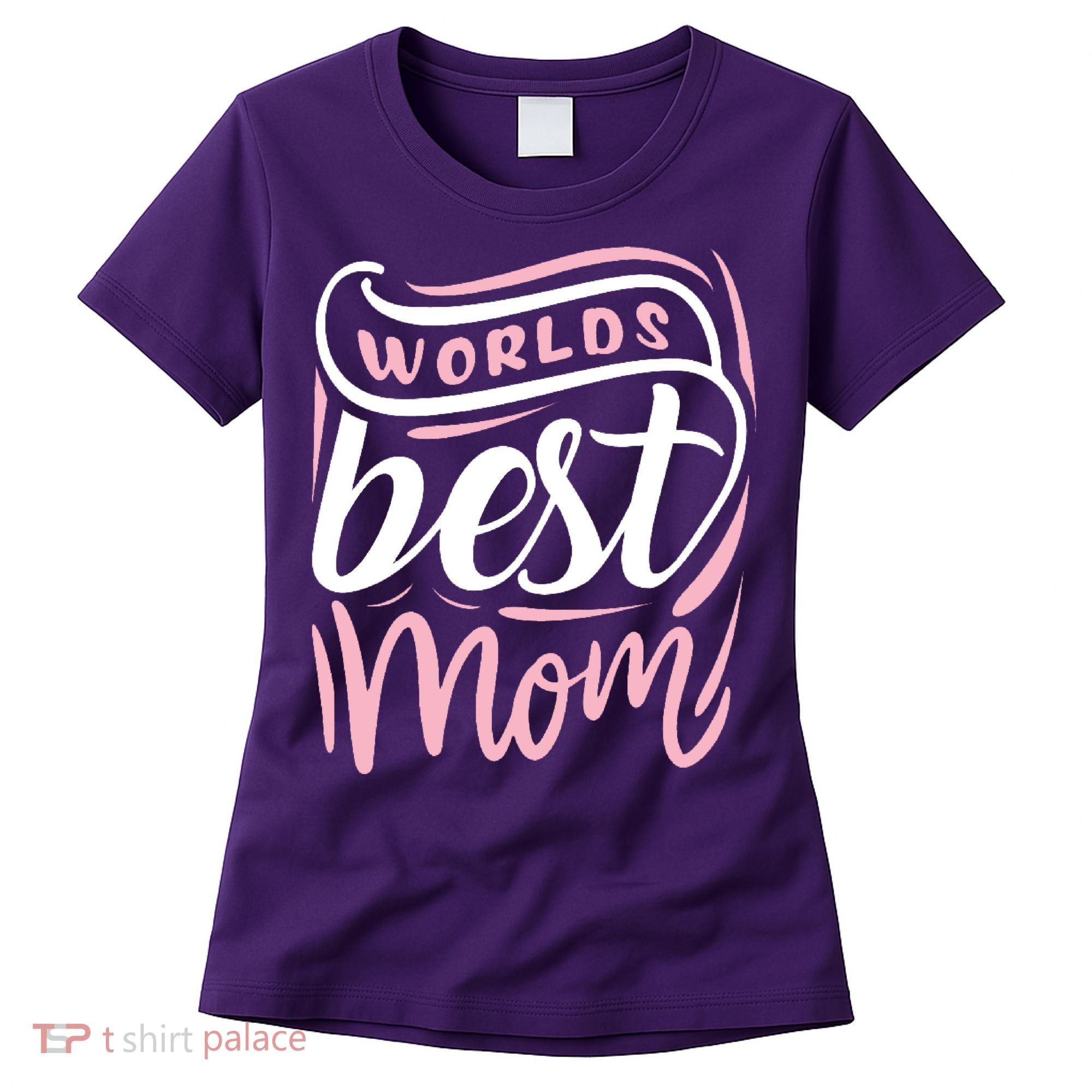 Worlds Best Mom Mothers Day Gift Women's T-Shirt