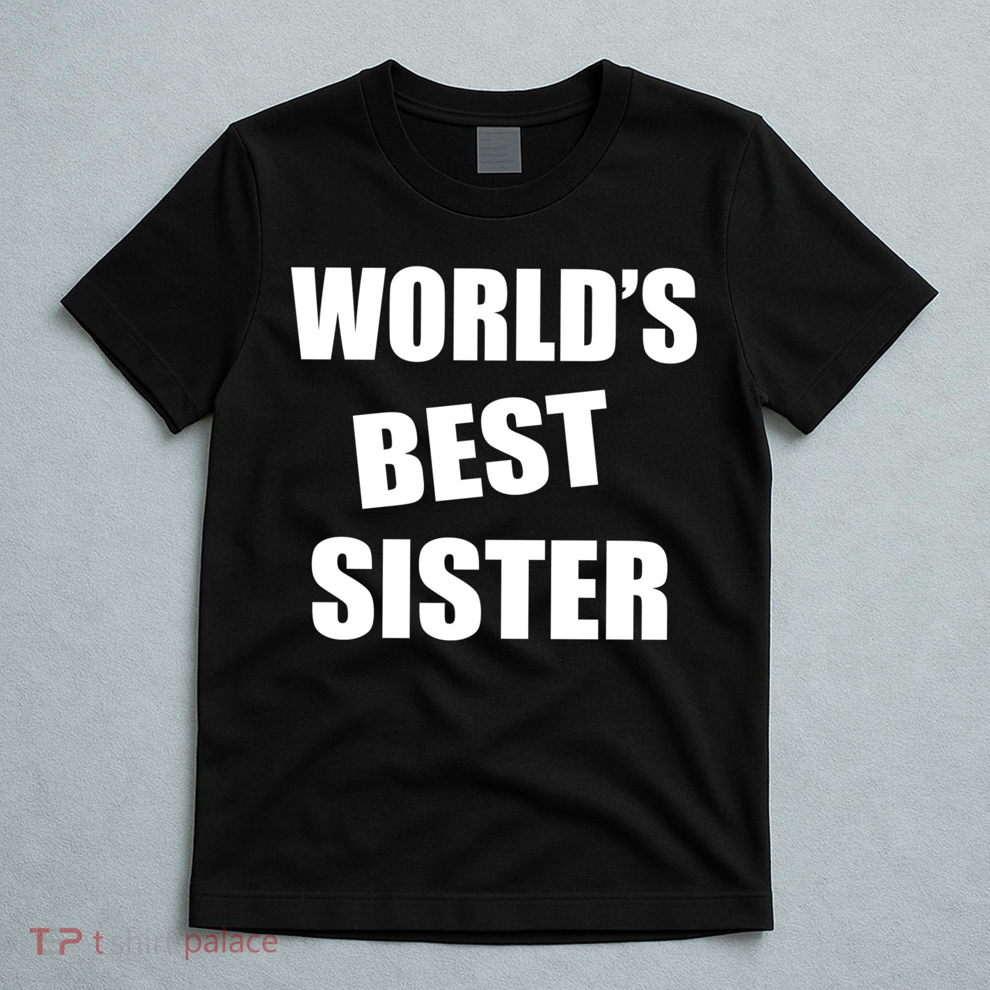 World's Best Sister T-Shirt