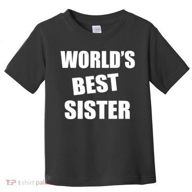 World's Best Sister Toddler T-Shirt