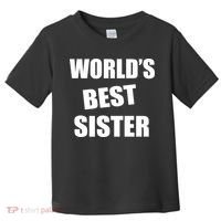 World's Best Sister Toddler T-Shirt thumb 0