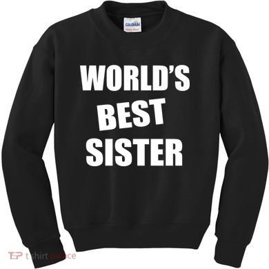 World's Best Sister Kids Sweatshirt
