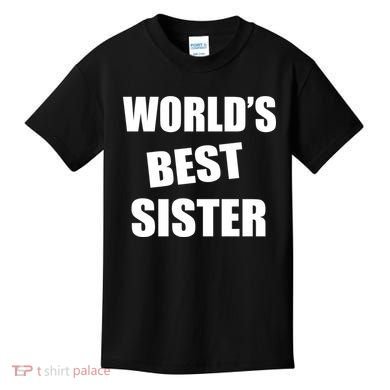 World's Best Sister Kids T-Shirt