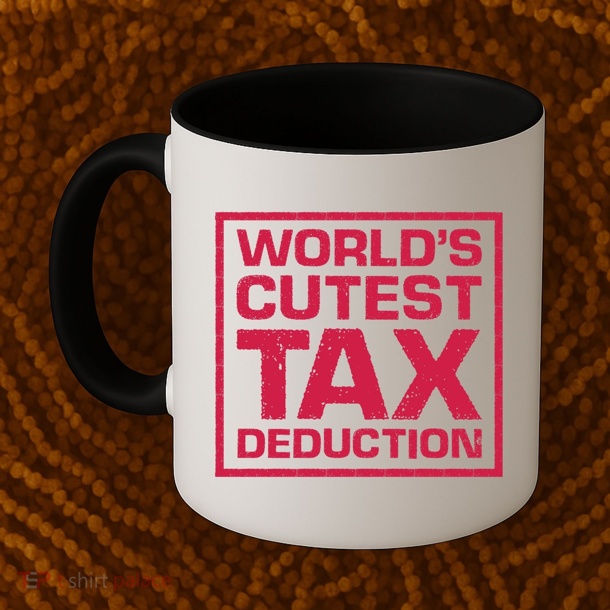 World's Cutest Tax Deduction Coffee Mug
