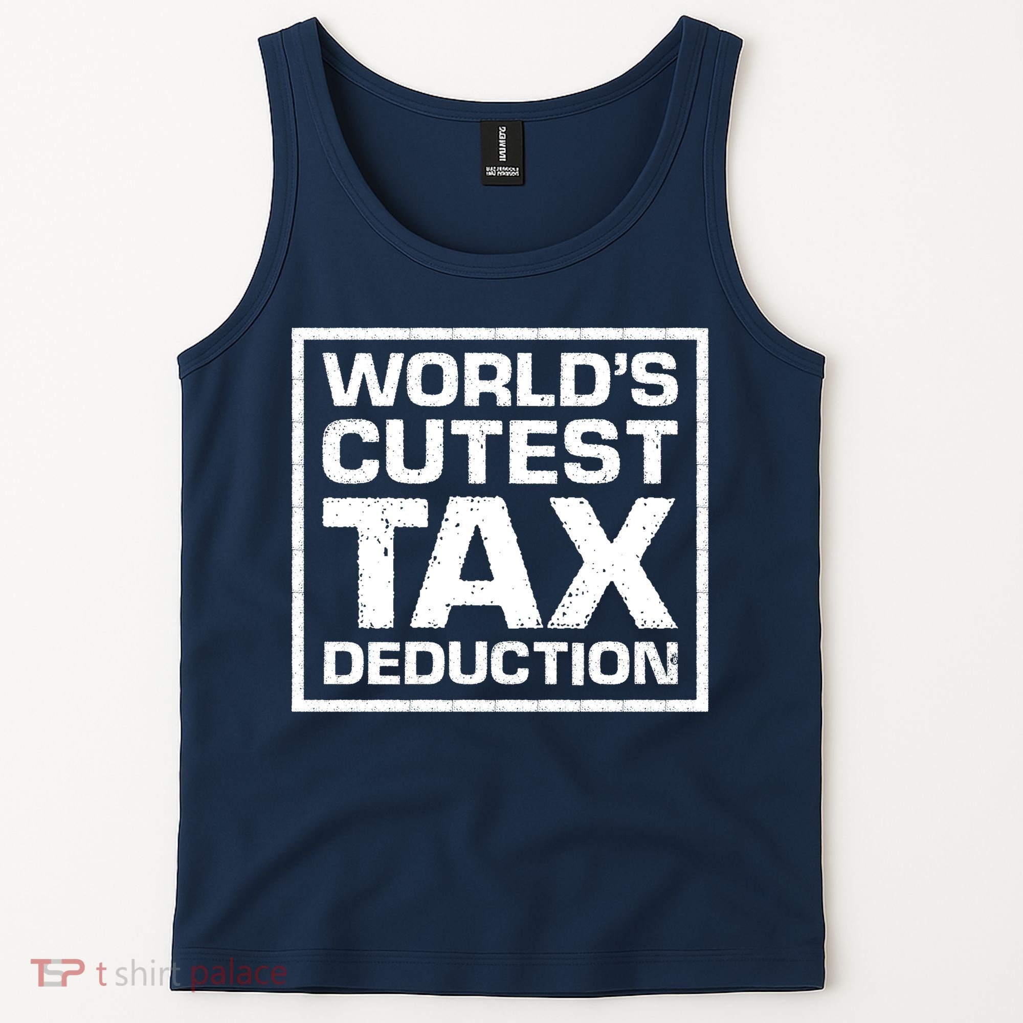 World's Cutest Tax Deduction Tank Top