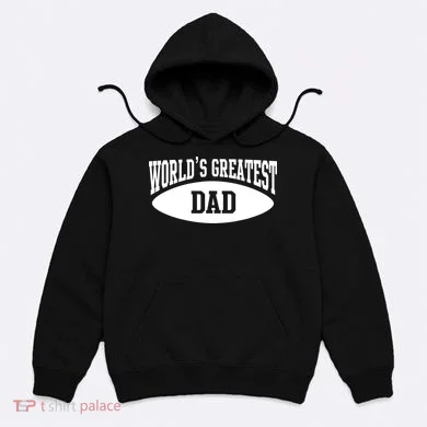 World's Greatest Dad Hoodie