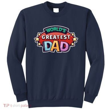 World's Greatest Dad Colorful Father's Day Sweatshirt